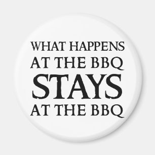 BLEIBE AN DER GRILLEN MAGNET