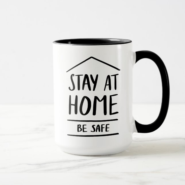 Bleibe an der Zuhause ist sicher Tasse (Rechts)