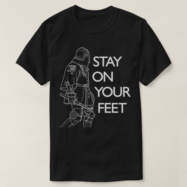 Bleibe auf Ihrem Feet 2 T-Shirt (Design vorne)