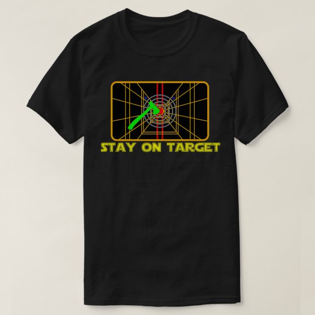 Bleibe auf Ziel T-Shirt (Design vorne)