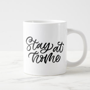 Bleibe auf Zuhause  Extravaganter Schriftart Jumbo-Tasse
