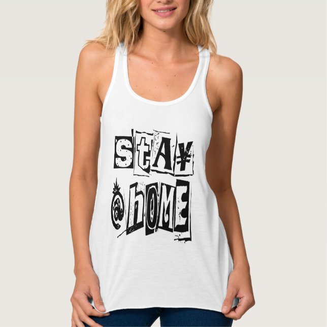 Bleibe auf Zuhause Modern Distressed Typografy Tank Top (Vorderseite)
