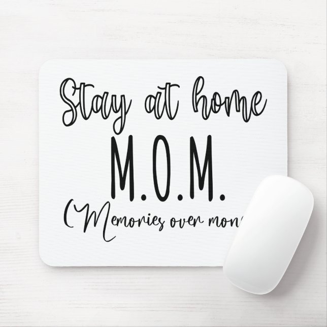 Bleibe bei Zuhause Mama Erinnerungen über Geld Mousepad (Mit Mouse)