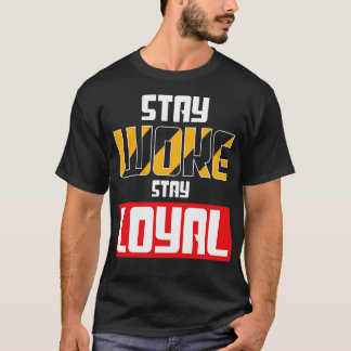 Bleibe Bleibe Loyal T-Shirt