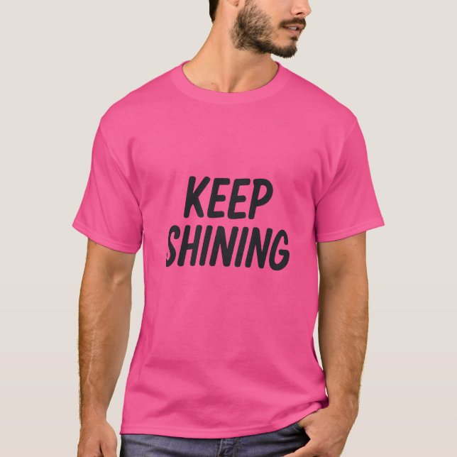 "Bleibe Bright - Behalt Shining" T-Shirt (Vorderseite)