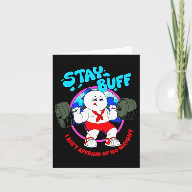 Bleibe Buff I habe keine Angst vor dem Gewichts Gy Karte (Vorderseite)
