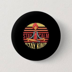 Bleibe Calm Bleibe Kind National Stress Awareness Button