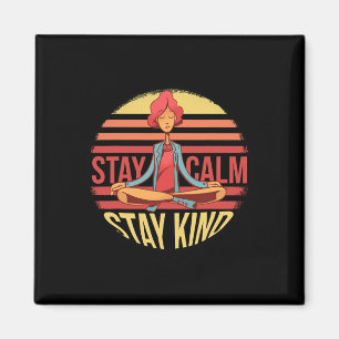 Bleibe Calm Bleibe Kind National Stress Awareness Magnet