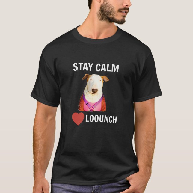 BLEIBE CALM - LIEBE LOUNCH T-Shirt (Vorderseite)