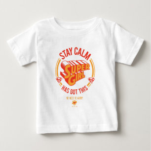 Bleibe Calm Supergirl hat dies Got Baby T-shirt