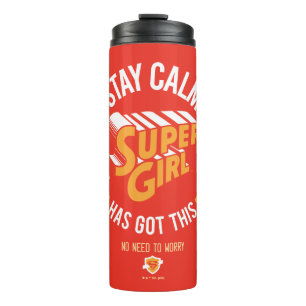 Bleibe Calm Supergirl hat dies Got Thermosbecher