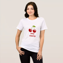 Bleibe Cherry! Niedlicher Cherry Graphic T - Shirt