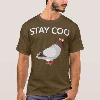 Bleibe Coo Pigeon Gift T-Shirt