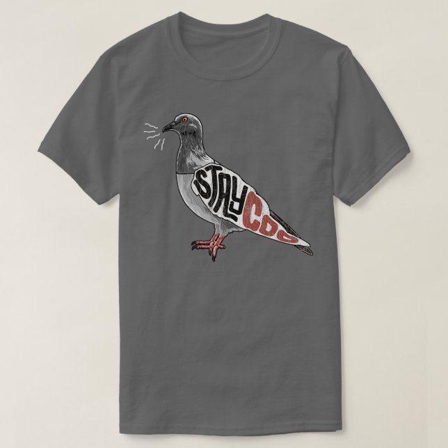 Bleibe Coo Pigeon Lover Present Pigeon Eigentümer  T-Shirt (Design vorne)