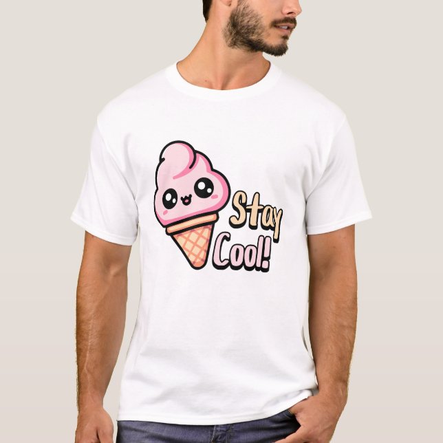 Bleibe Cool! Niedliche Eiscreme T-Shirt (Vorderseite)