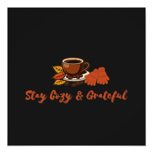 Bleibe Cosy & Grateful | Fall Erntedank Ästhetik Poster (Vorderseite)