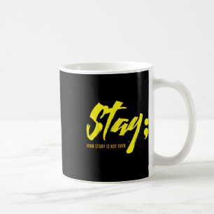 Bleibe deine Geschichte ist nicht über psychische Kaffeetasse