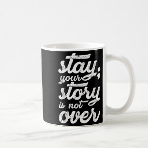 Bleibe deine Geschichte ist nicht über psychische Kaffeetasse