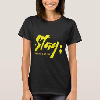 Bleibe deine Geschichte ist nicht über psychische  T-Shirt