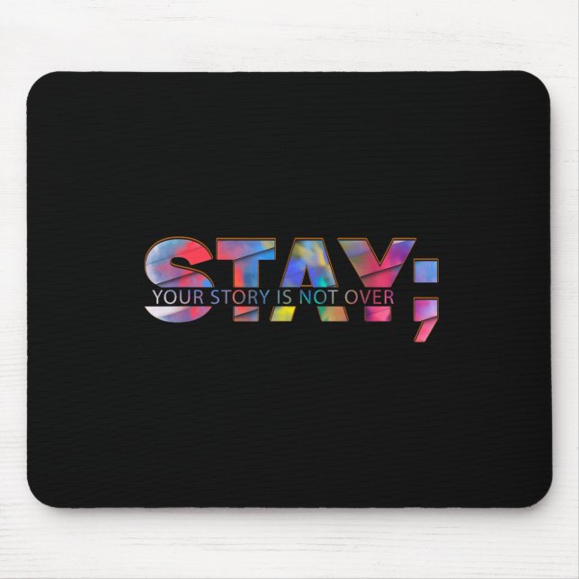 Bleibe deine Geschichte ist nicht über Suizid Psyc Mousepad (Vorne)