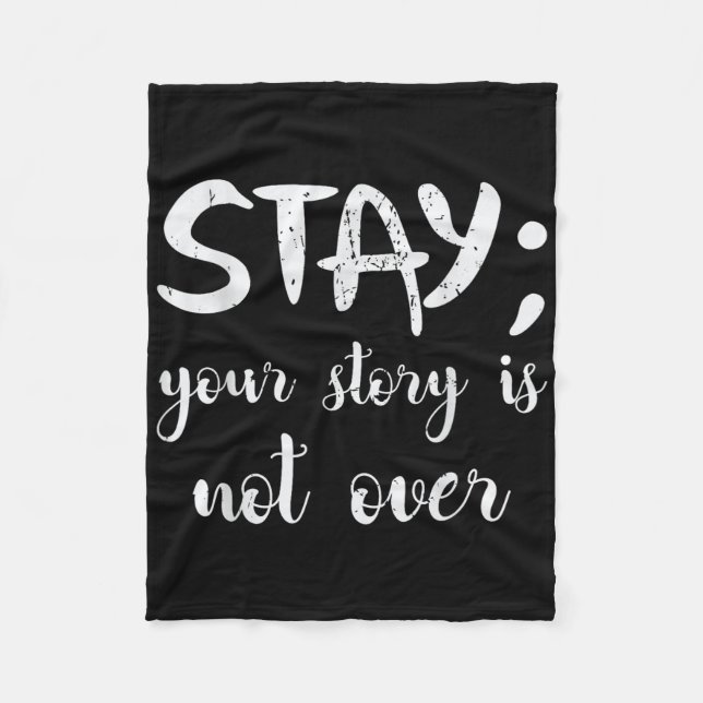 Bleibe deine Geschichte ist nicht über Suizidpräve Fleecedecke (Vorderseite)