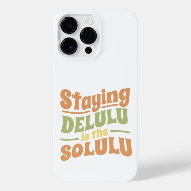 BLEIBE DELULU IST DER SOLULU GROOVY STIL iPhone HÜLLE (Rückseite)