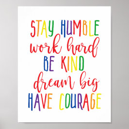 Bleibe demütige Arbeit Harter Traum Große Mut habe Poster