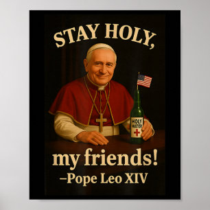 Bleibe des Heiligen Papstes Leo Xiv Poster
