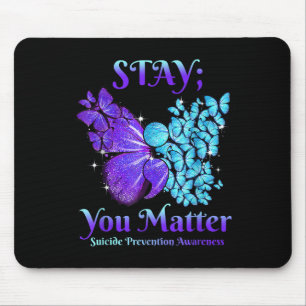 Bleibe dir Butterfly Semicolon Suicide Bewusstsein Mousepad
