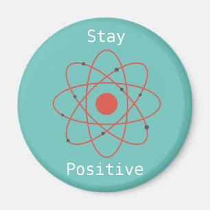 Bleibe eines positiven Atomphysik-Geek Magnet