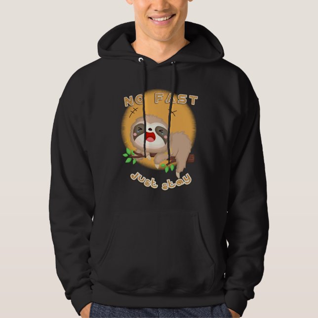 Bleibe einfach Sloth Hoodie (Vorderseite)