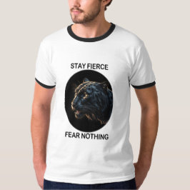 Bleibe Fierce Angst Nichts Schwarzes Panther T-Shirt