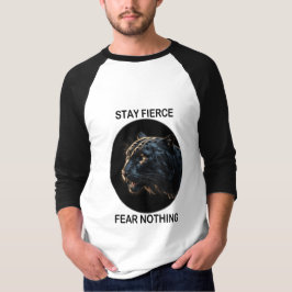 Bleibe Fierce Angst Nichts Schwarzes Panther T-Shirt