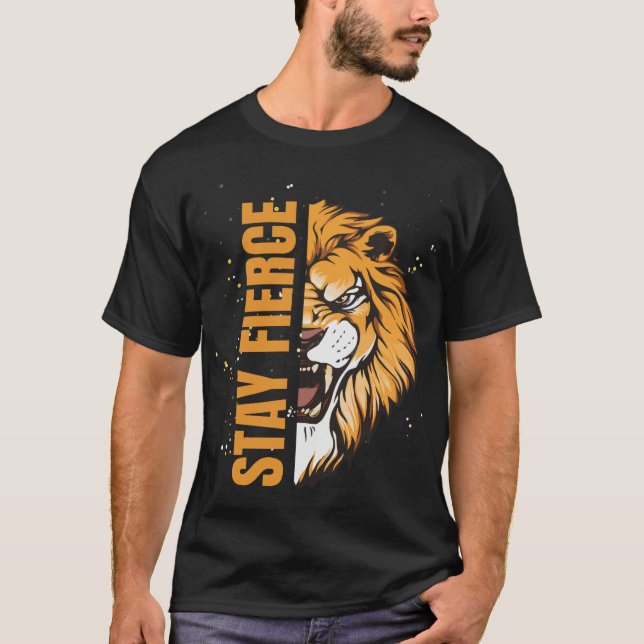 Bleibe FIERCE Lion T-Shirt (Vorderseite)