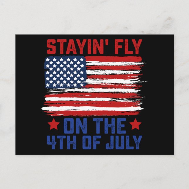 Bleibe Fliege am 4. Juli Amerikanische Flagge USA Postkarte (Vorderseite)