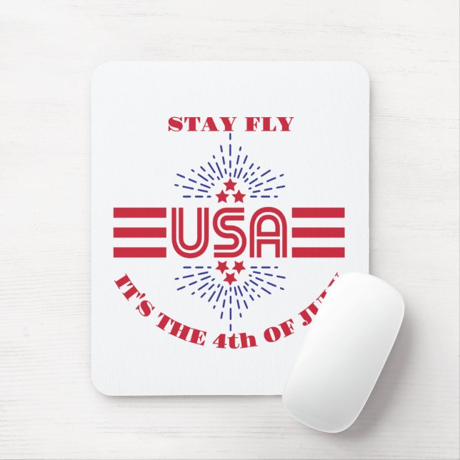 Bleibe fliegen, es ist der 4. Juli Mousepad (Mit Mouse)