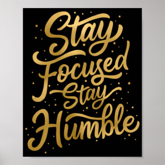 Bleibe Focused Bleibe Humble Poster