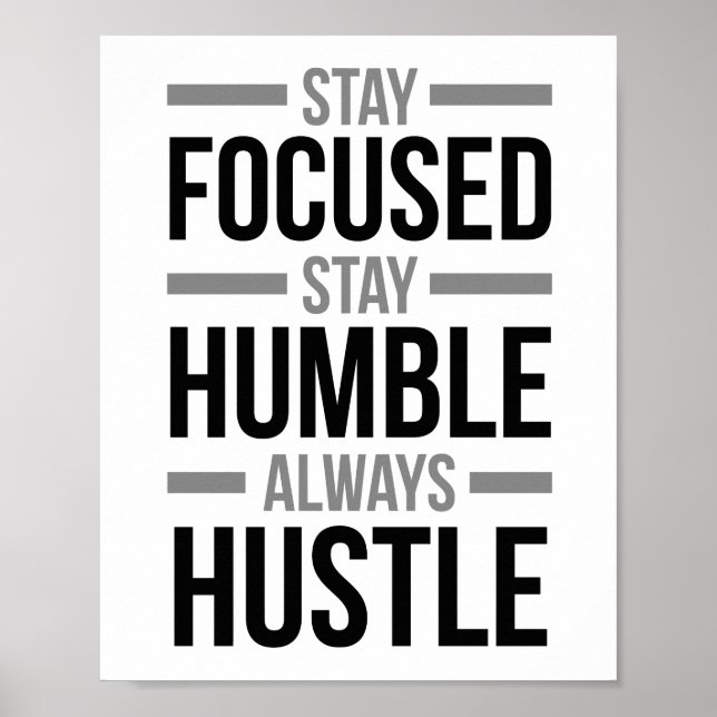 Bleibe Focused Bleibe Humble Poster (Vorne)