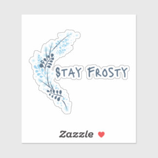 Bleibe Frosty Blue Inspirational Vinyl Sticker