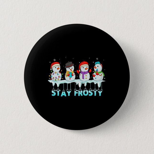 Bleibe Frosty Fun Weihnachten Cool Snowman Frauen  Button (Vorderseite)