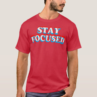 Bleibe Funny Motivierend Inspiration Fitnes T-Shirt