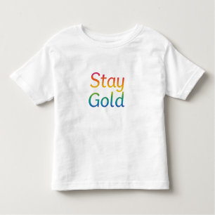 Bleibe Gold - Multicolor Inspiration Typografie Kleinkind T-shirt