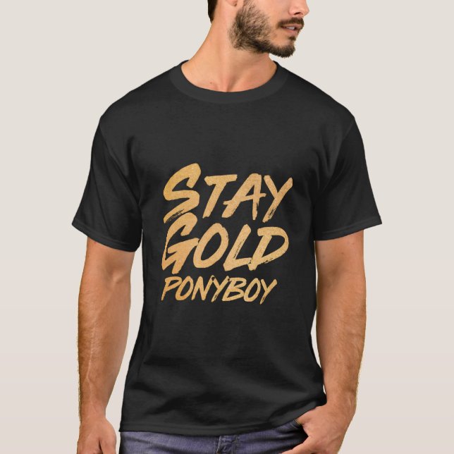 Bleibe Gold Ponyboy T-Shirt (Vorderseite)
