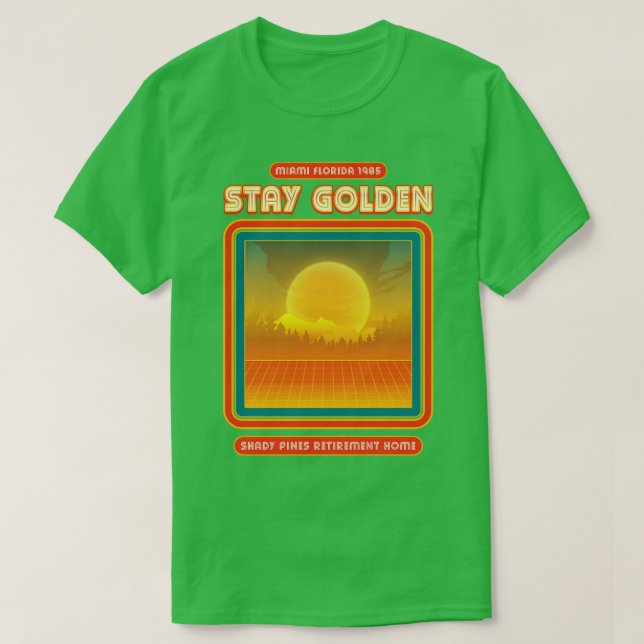 Bleibe Golden Shady Pines Retirement Zuhause 1985 T-Shirt (Design vorne)
