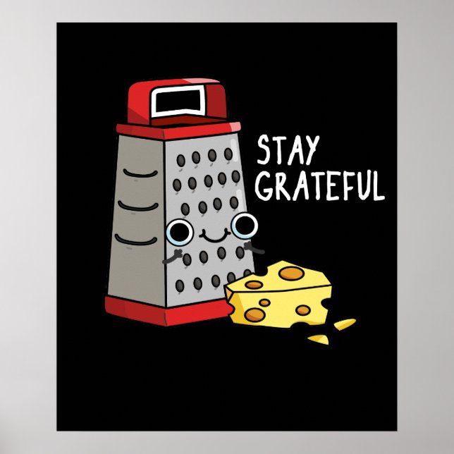 Bleibe Grateful Funny Chee Pun Dark BG Poster (Vorne)
