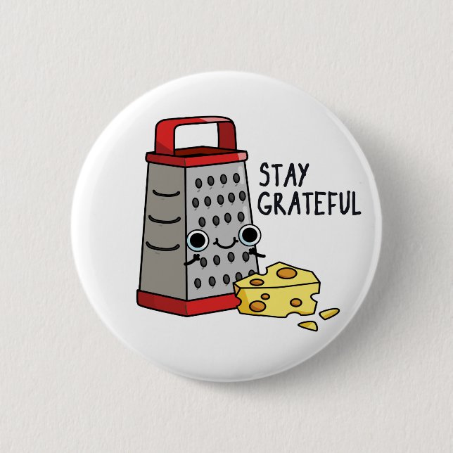 Bleibe Grateful Funny Cheese Puff Button (Vorderseite)