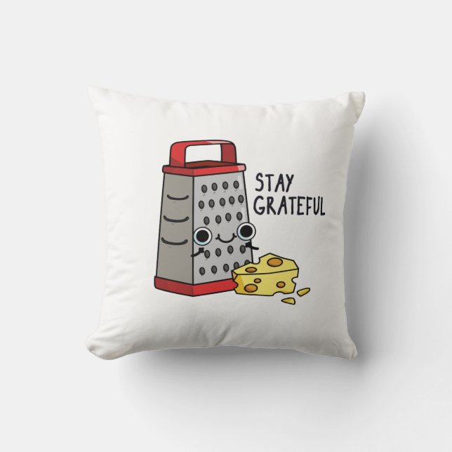 Bleibe Grateful Funny Cheese Puff Kissen (Vorderseite)