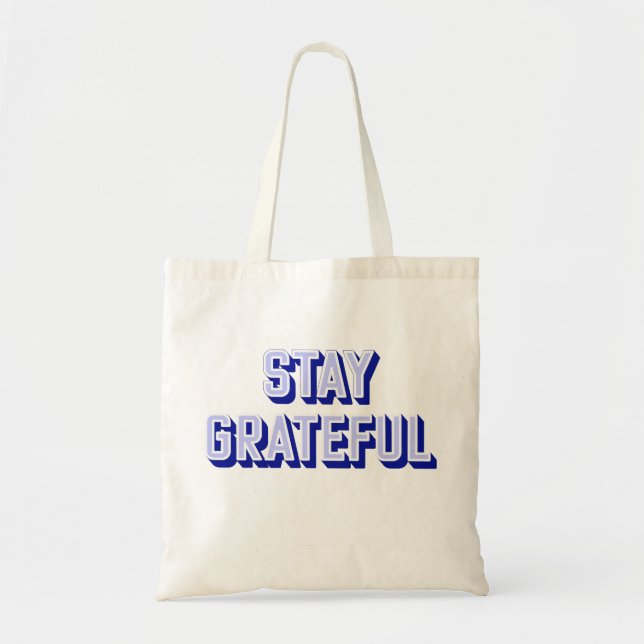 BLEIBE GRATEFUL TRAGETASCHE (Vorne)