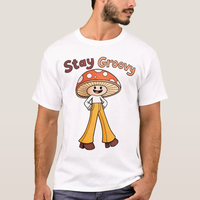 Bleibe Groovy Lächeln Mushroom 70er Retro T-Shirt (Vorderseite)
