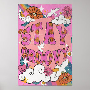 Bleibe Groovy Retro Poster, Vintage Wohngestaltung Poster